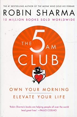 Robin S. Sharma: 5am Club (2018, HarperCollins Publishers Australia)