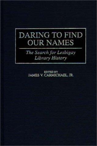 James V. Carmichael: Daring to find our names (1998)