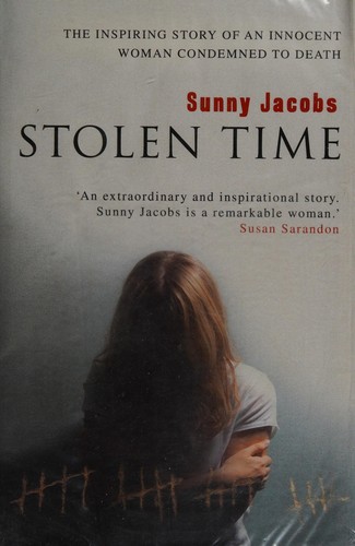 Sunny Jacobs: Stolen time (2007, Doubleday)