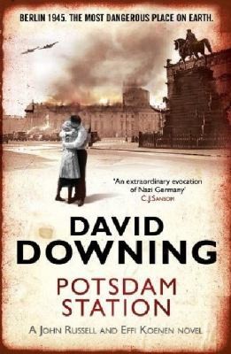 David Downing: Potsdam Station David Downing (2011, Old Street Publishing)