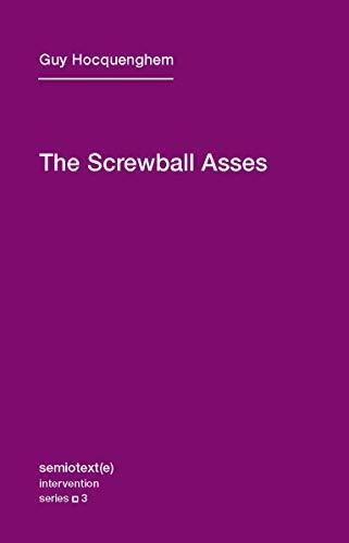 Guy Hocquenghem: The screwball asses