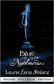 Laurie Faria Stolarz: Blue is for NIghtmares (2003, Llewellyn Publications)