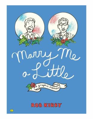 Robert Kirby: Marry Me a Little (2023, Pennsylvania State University Press)