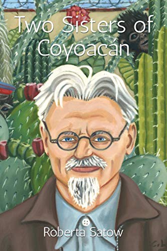 Roberta Satow: Two Sisters of Coyoacán (Paperback, 2017, Roberta Satow)
