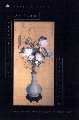 Joanne Kyger: As ever (2002, Penguin Poets)