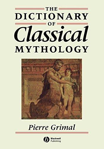 Pierre Grimal, Stephen Kershaw: The Dictionary of Classical Mythology (1996, Blackwell, Wiley-Blackwell)