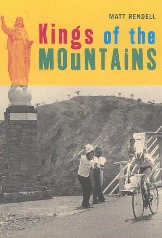 Matthew Rendell: Kings of the Mountains (Hardcover, 2002, Aurum Press, Limited)