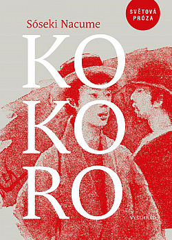 Natsume Sōseki: Kokoro (Hardcover, Czech language, 2020, Vyšehrad)