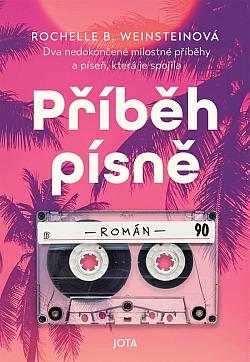 Rochelle B. Weinstein: Příběh písně (Hardcover, Czech language, 2024, Jota)