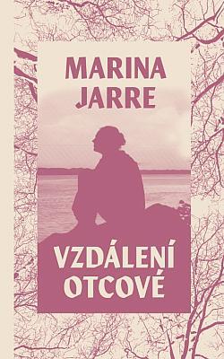 Marina Jarre: Vzdálení otcové (Hardcover, Czech language, 2024, Meridione)