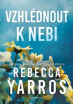 Rebecca Yarros: Vzhlédnout k nebi (Paperback, Czech language, 2024, Fragment)
