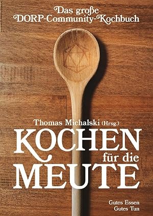 Thomas Michalski: Kochen für die Meute (Paperback, Deutsch language, 2023, DORP GbR, epubli)