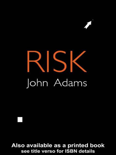 Adams, John: Risk (EBook, 2002, Taylor & Francis Inc)