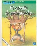 Sid Fleischman, Catalina Dominguez: El Caballo De Medianoche/Midnight Horse (A La Orilla Del Viento, 65) (Hardcover, Spanish language, Tandem Library)