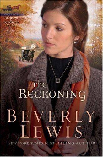 Beverly Lewis: The Reckoning (Paperback, Bethany House Publishers)
