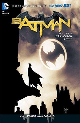 Scott Snyder: Batman. Volume 6, Graveyard shift (2015)