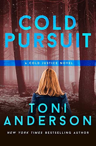 Toni Anderson: Cold Pursuit (Paperback, 2014, Toni Anderson)