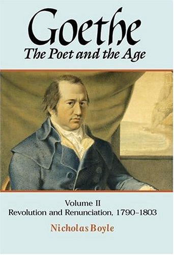 Nicholas Boyle: Goethe (1991, Clarendon Press, Oxford University Press)