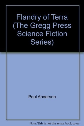 Poul Anderson: Flandry of Terra (1979, Gregg Press)