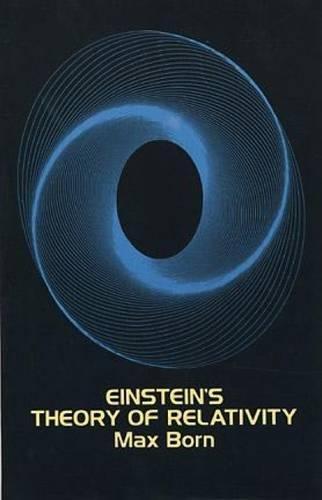 Max Born: Einstein's Theory of Relativity (1962)