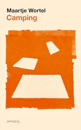 Maartje Wortel: Camping (Hardcover, Dutch language, 2024, Prometheus)