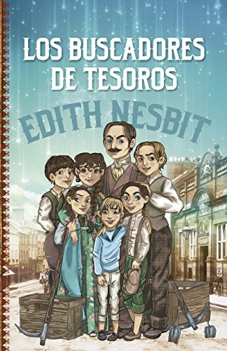 Edith Nesbit, Nuria Reina Bachot: Los buscadores de tesoros (Paperback, Editorial Toromítico)