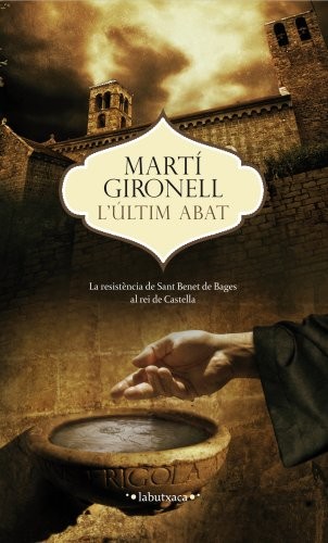 Martí Gironell: L'últim abat (Hardcover, Català language, 2013, Columna)