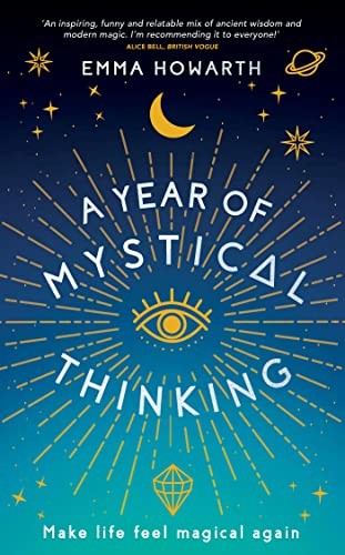 Emma Howarth: Year of Mystical Thinking (2021, Hay House UK, Limited)