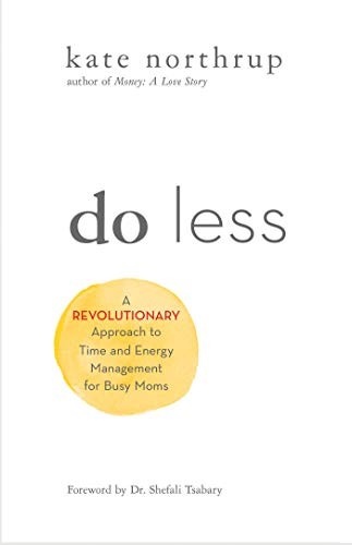 Kate Northrup: Do Less (2020, Hay House, Incorporated, Hay House Inc., Hay House)