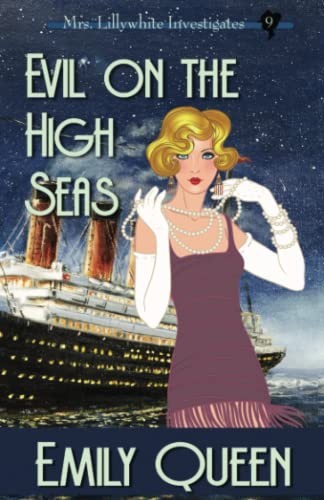 Emily Queen: Evil on the High Seas (2022, Willow Hill Books)