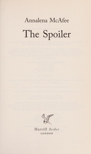 Annalena McAfee: The spoiler (2011, Harvill Secker)