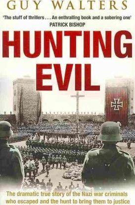 Guy Walters: Hunting Evil (2010)