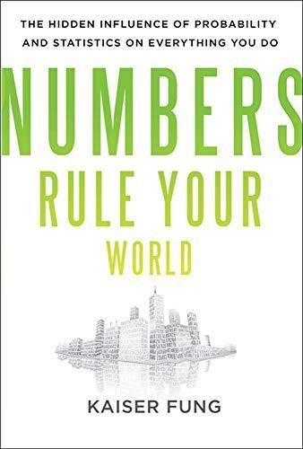 Kaiser Fung: Numbers rule your world (2010)