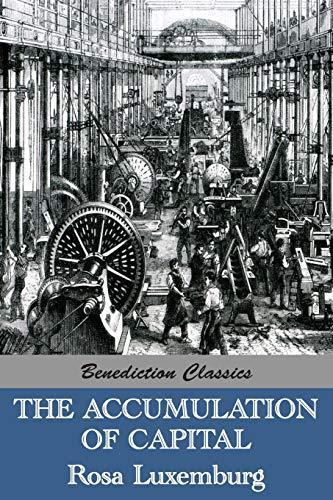 Rosa Luxemburg: The Accumulation of Capital