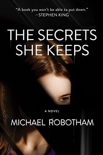 Michael Robotham: The secrets she keeps (2017)