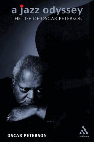 Oscar Peterson: Jazz Odyssey (Paperback, Continuum International Publishing Group)