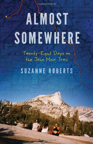 Suzanne Roberts: Almost somewhere (2012, University of Nebraska Press)