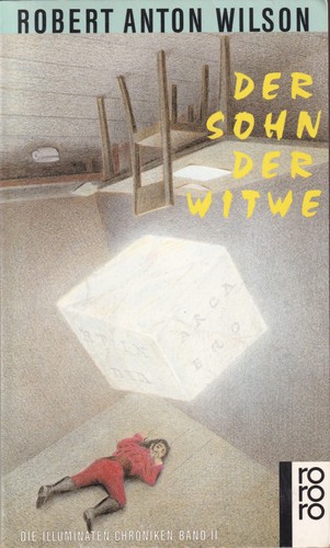 Robert Anton Wilson: Der Sohn der Witwe (German language, 1992, Rowohlt)