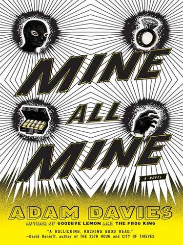 Adam Davies: Mine All Mine (EBook, 2008, Penguin Group USA, Inc.)