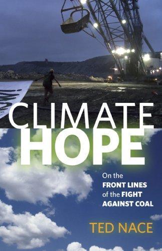 Ted Nace: Climate Hope: On the Front Lines of the Fight Against Coal (2010)