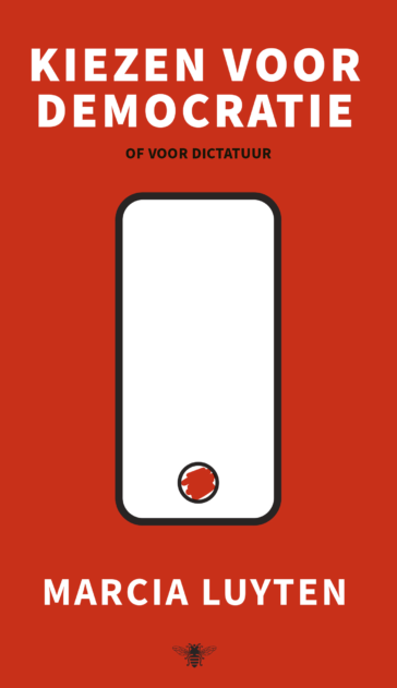 Marcia Luyten: Kiezen voor democratie (Paperback, NL language, 2024, De Bezige Bij)