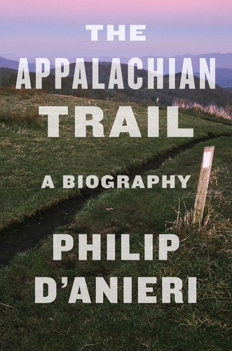 Philip D'Anieri: Appalachian Trail (2021, Houghton Mifflin Harcourt Publishing Company)