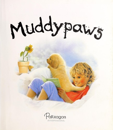 Moira Butterfield: Muddypaws (2008, Parragon)