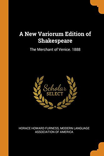 Horace Howard Furness, Modern Language Association Of America: The Merchant of Venice (Paperback, Franklin Classics)