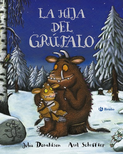 Julia Donaldson: La hija del Grúfalo (2015, Bruño)