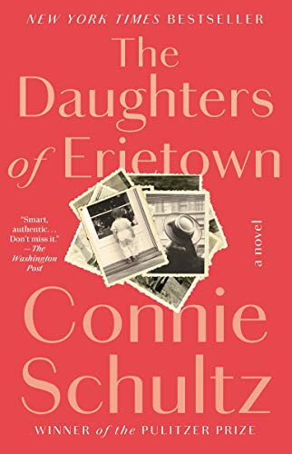 Connie Schultz: The Daughters of Erietown (Paperback, 2021, Random House Trade Paperbacks)