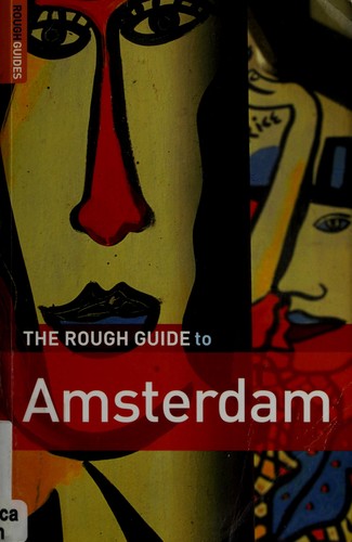 Martin Dunford: The rough guide to Amsterdam (2007, Rough Guides)