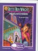 Betty Ren Wright: The Dollhouse Murders (Paperback, 1998, Live Oak Media)