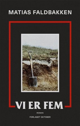 Matias Faldbakken: Vi er fem (Hardcover, Norwegian language, Oktober)