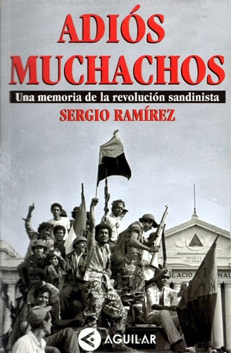 Sergio Ramírez: Adiós muchachos (Paperback, Spanish language, 1999, Aguilar)
